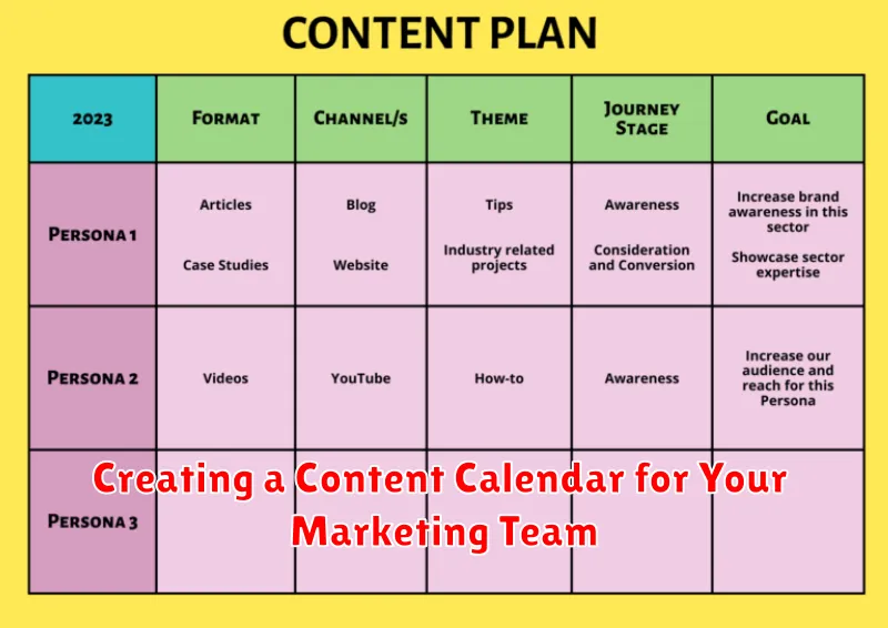 Creating a Content Calendar for Your Marketing Team